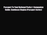PDF Passport To Your National Parks® Companion Guide: Southeast Region (Passport Series) PDF
