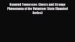 PDF Haunted Tennessee: Ghosts and Strange Phenomena of the Volunteer State (Haunted Series)