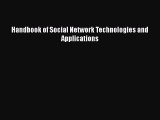 Read Handbook of Social Network Technologies and Applications Ebook Online