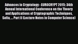 Download Advances in Cryptology - EUROCRYPT 2015: 34th Annual International Conference on the