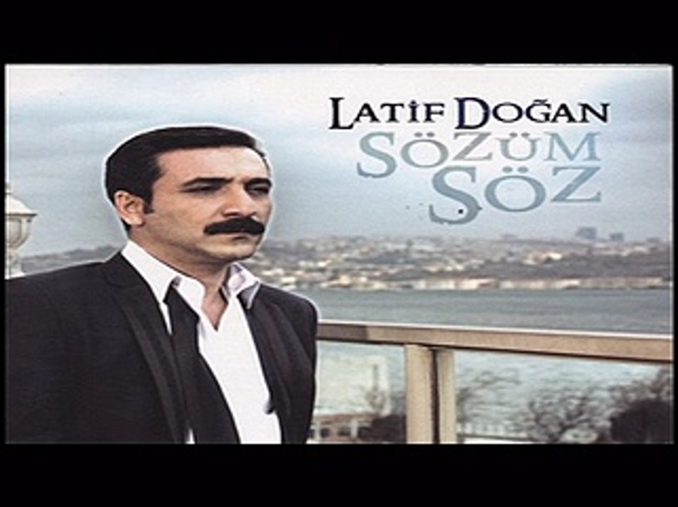 LATİF DOĞAN -  Yarim Sen Güzelsin