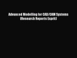 [PDF] Advanced Modelling for CAD/CAM Systems (Research Reports Esprit) [Download] Online