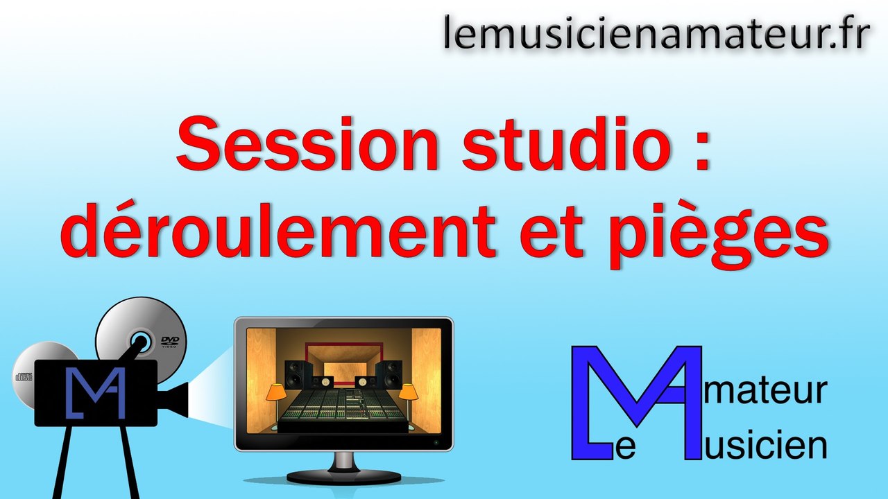 Comment se déroule une session en studio d'enregistrement ?