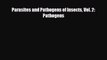 [PDF] Parasites and Pathogens of Insects Vol. 2: Pathogens [Download] Full Ebook