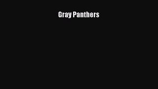 Download Gray Panthers PDF Online
