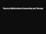 [PDF] Theory of Multicultural Counseling and Therapy [Download] Full Ebook
