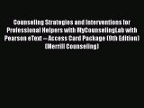 [PDF] Counseling Strategies and Interventions for Professional Helpers with MyCounselingLab