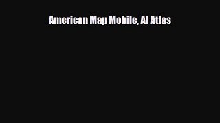 PDF American Map Mobile Al Atlas Read Online