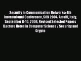 Read Security in Communication Networks: 4th International Conference SCN 2004 Amalfi Italy