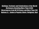 Read Holidays Festivals and Celebrations of the World Dictionary: Detailing More Than 3000