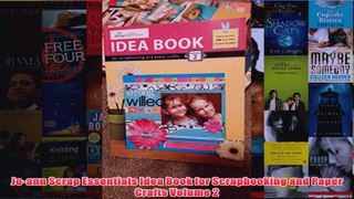 Download PDF  Joann Scrap Essentials Idea Book for Scrapbooking and Paper Crafts Volume 2 FULL FREE
