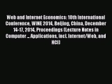 Read Web and Internet Economics: 10th International Conference WINE 2014 Beijing China December