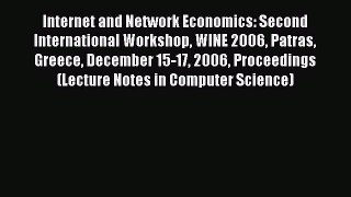 Read Internet and Network Economics: Second International Workshop WINE 2006 Patras Greece
