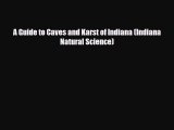 Download A Guide to Caves and Karst of Indiana (Indiana Natural Science) PDF Book Free