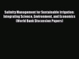 [PDF] Salinity Management for Sustainable Irrigation: Integrating Science Environment and Economics