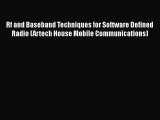 Read Rf and Baseband Techniques for Software Defined Radio (Artech House Mobile Communications)