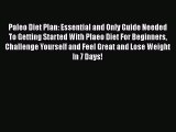 Read Paleo Diet Plan: Essential and Only Guide Needed To Getting Started With Plaeo Diet For