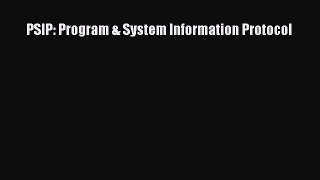 Download PSIP: Program & System Information Protocol Ebook Online