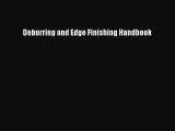 Read Deburring and Edge Finishing Handbook Ebook Free