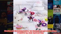 Download PDF  Handmade Wedding Crafts 35 VintageInspired Wedding Projects for Your Special Day FULL FREE