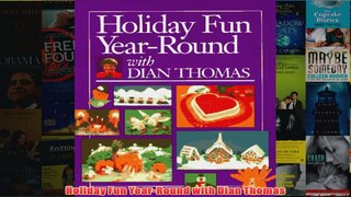 Download PDF  Holiday Fun YearRound with Dian Thomas FULL FREE