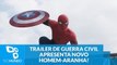 Trailer de Capitão América: Guerra Civil apresenta novo Homem-Aranha!