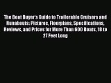 Read The Boat Buyer's Guide to Trailerable Cruisers and Runabouts: Pictures Floorplans Specifications