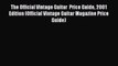 Read The Official Vintage Guitar  Price Guide 2001 Edition (Official Vintage Guitar Magazine