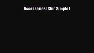 Read Accessories (Chic Simple) Ebook Free
