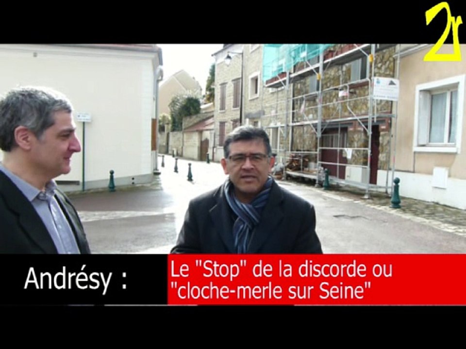 ANDRESY : Le "Stop" de la discorde ou "Cloche-merle-sur-Seine"