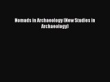 Download Nomads in Archaeology (New Studies in Archaeology) Ebook Free