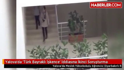 Yalova'da 'Türk Bayraklı İşkence' İddiasına İkinci Soruşturma