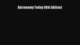 Download Astronomy Today (8th Edition) Ebook Free