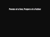 Download Poems of a Son Prayers of a Father PDF