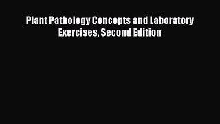 Download Plant Pathology Concepts and Laboratory Exercises Second Edition PDF Free