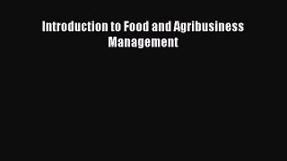 Read Introduction to Food and Agribusiness Management PDF Free