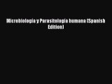 [PDF] Microbiología y Parasitología humana (Spanish Edition)# [Download] Online