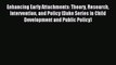 Read Enhancing Early Attachments: Theory Research Intervention and Policy (Duke Series in Child