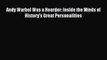Read Andy Warhol Was a Hoarder: Inside the Minds of History's Great Personalities Ebook Free