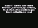 Download Introduction to Aircraft Flight Mechanics: Performance Static Stability Dynamic Stability