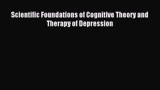 Read Scientific Foundations of Cognitive Theory and Therapy of Depression Ebook Free