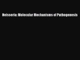 Read Neisseria: Molecular Mechanisms of Pathogenesis PDF Online