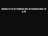 Read Ranma 1/2 (2-in-1 Edition) Vol. 13: Includes Vols. 25 & 26 Ebook Free