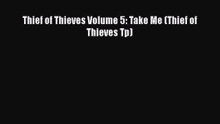 Read Thief of Thieves Volume 5: Take Me (Thief of Thieves Tp) Ebook Free