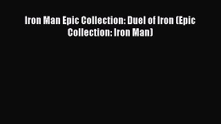 Read Iron Man Epic Collection: Duel of Iron (Epic Collection: Iron Man) Ebook Free