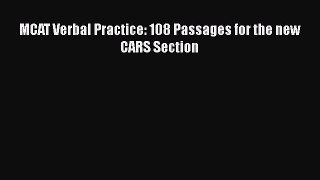 Download MCAT Verbal Practice: 108 Passages for the new CARS Section PDF Free