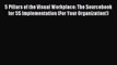 Read 5 Pillars of the Visual Workplace: The Sourcebook for 5S Implementation (For Your Organization!)