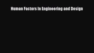 Read Human Factors In Engineering and Design Ebook Free