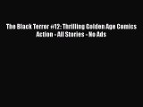Read The Black Terror #12: Thrilling Golden Age Comics Action - All Stories - No Ads PDF Free