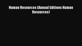 [PDF] Human Resources (Annual Editions Human Resources) [Download] Full Ebook